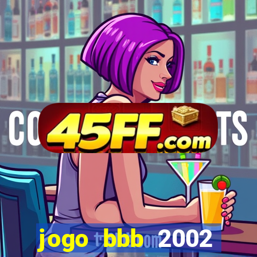 jogo bbb 2002 download android